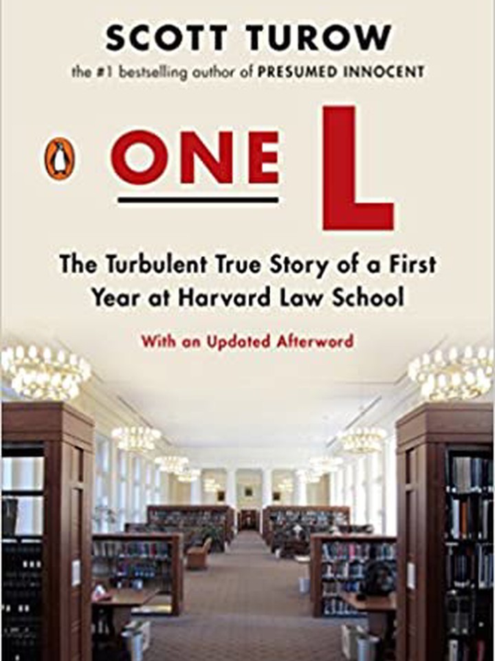 One L: The Turbulent True Story of a First Year at Harvard Law School by Scott Turown