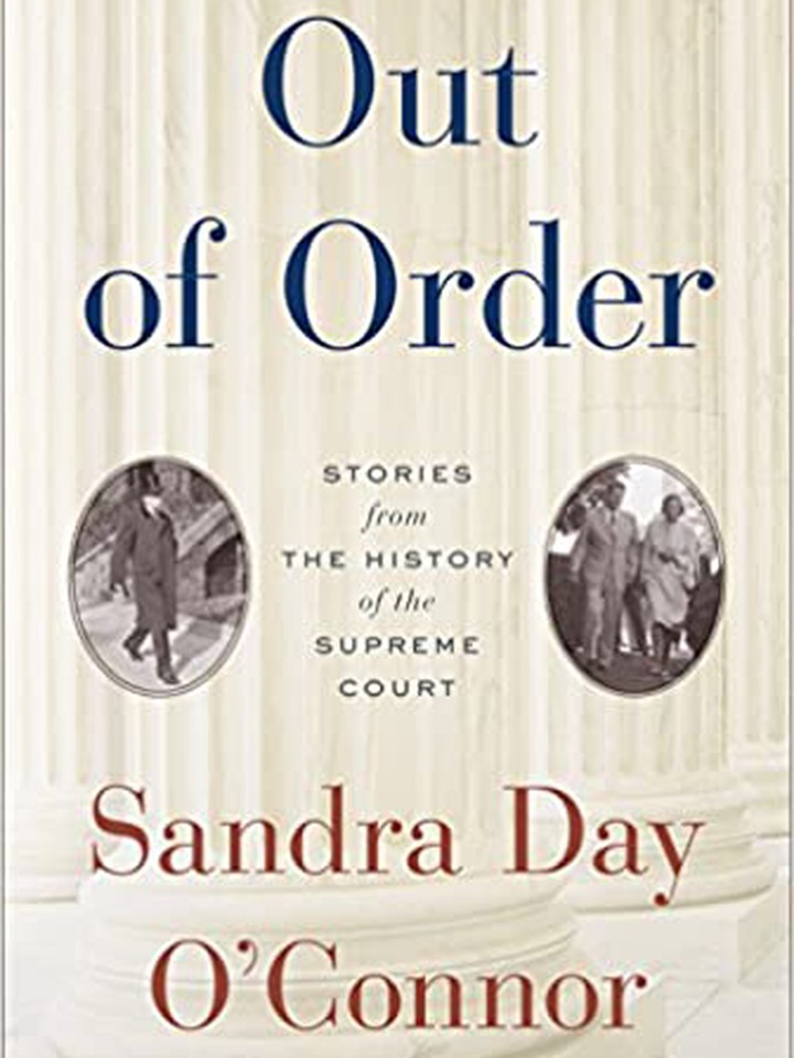 Out of Order: Stories from the History of the Supreme Court by Sandra Day O'Connor
